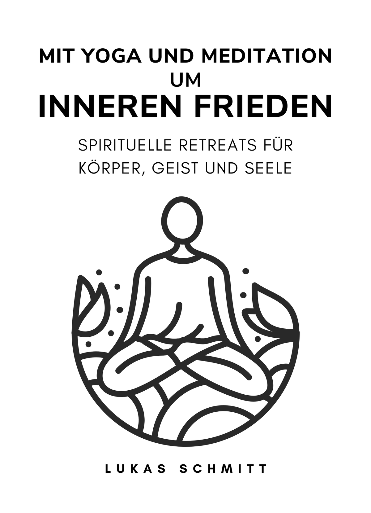 Mit Yoga und Meditation zum inneren Frieden