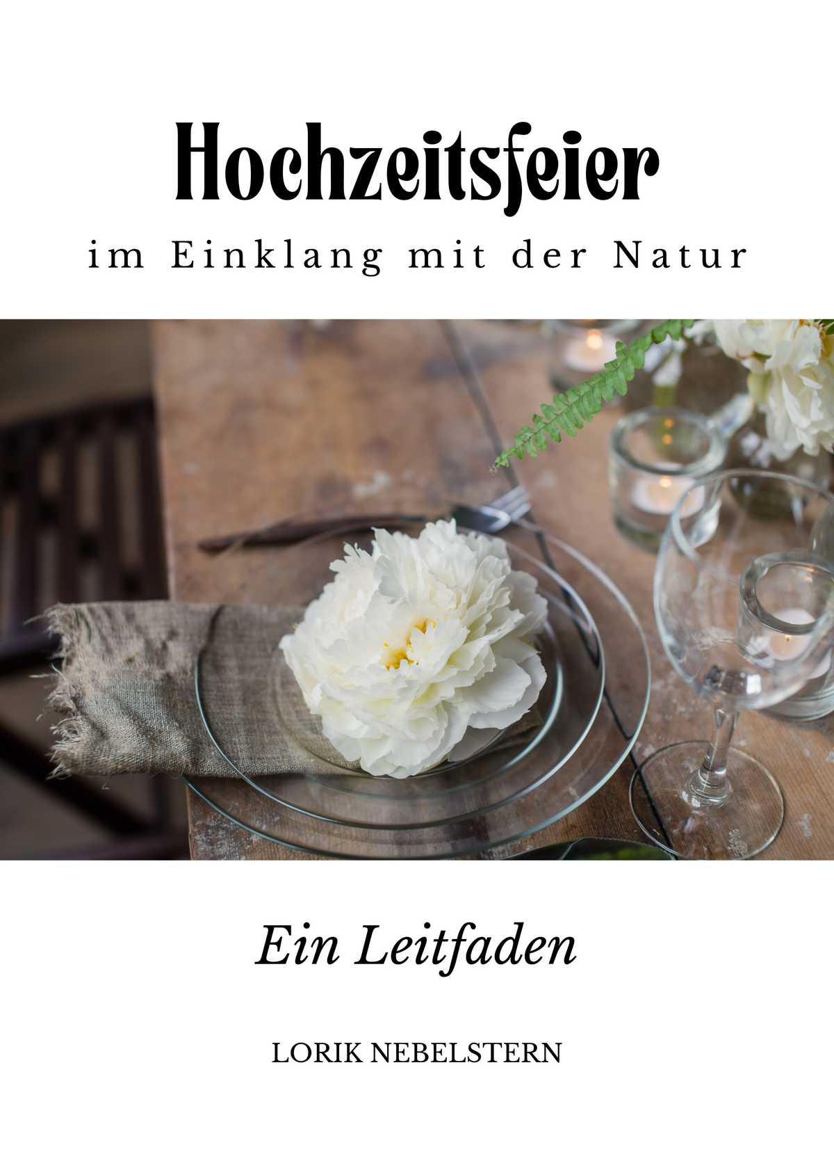 Hochzeitsfeier im Einklang mit der Natur