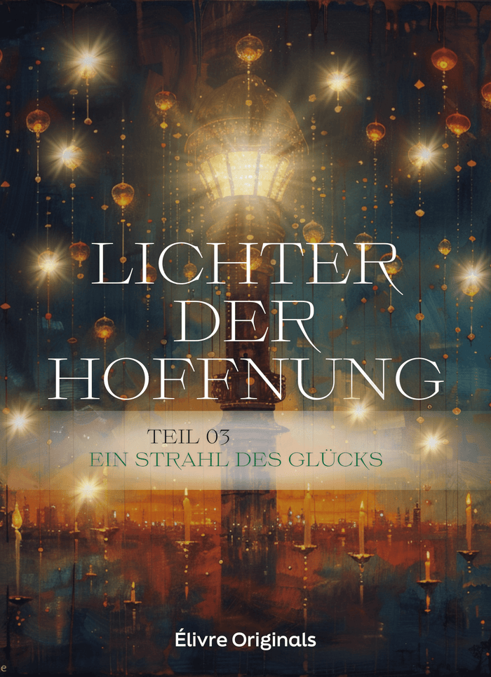 Lichter der Hoffnung Teil 03