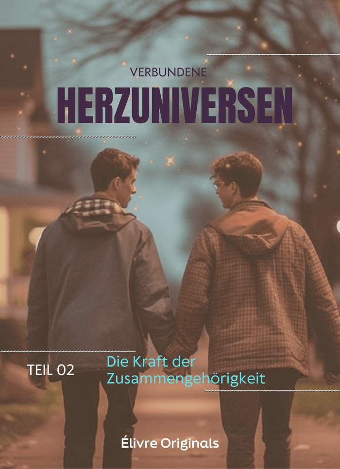 Verbundene Herzuniversen Teil 02